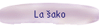 La ako