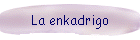 La enkadrigo